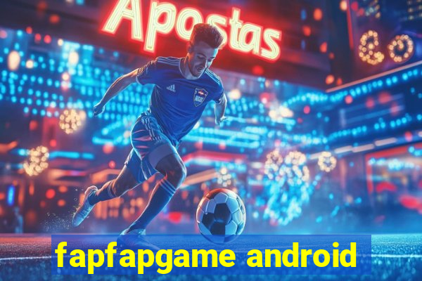 fapfapgame android